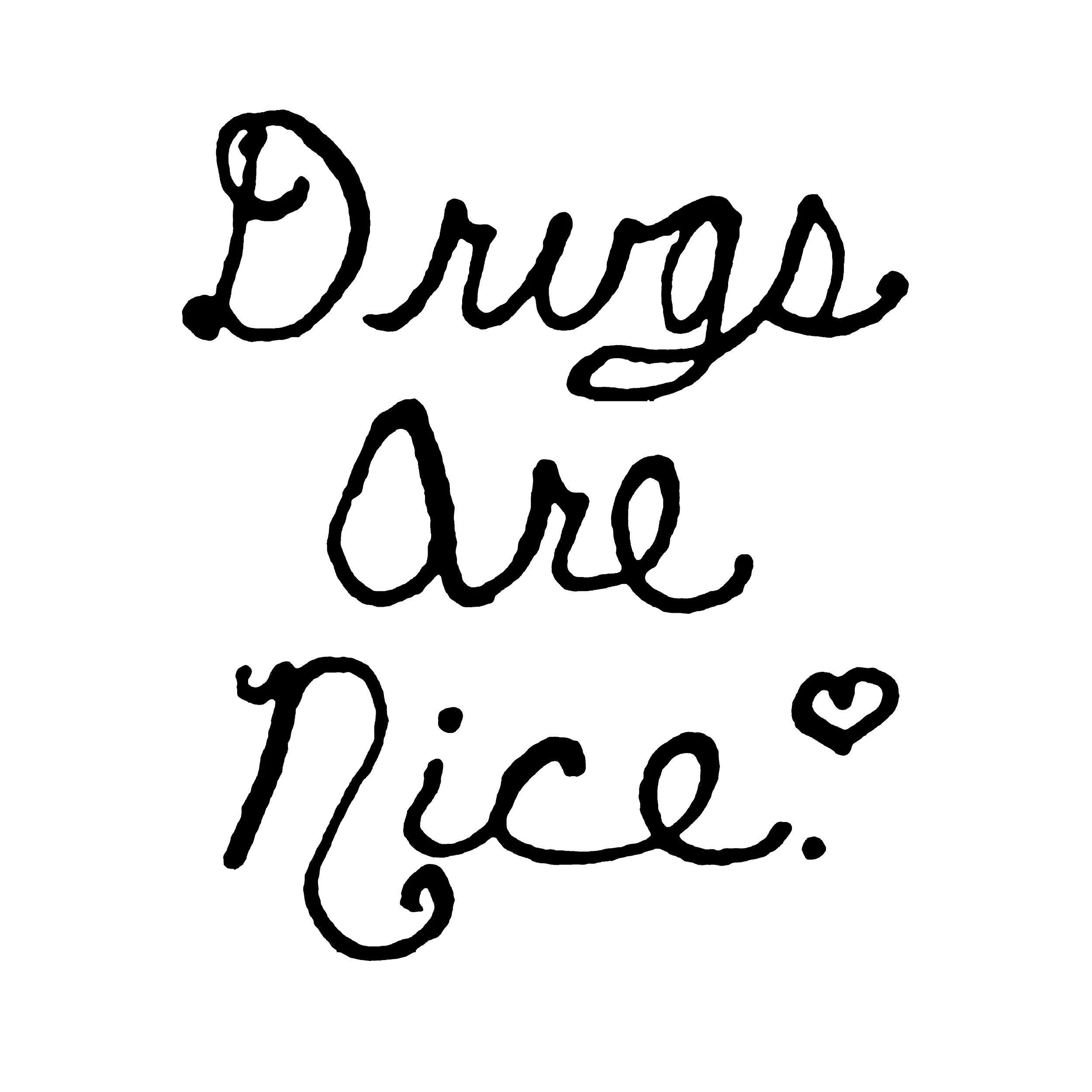 Drugs Are Nice Classic Tee